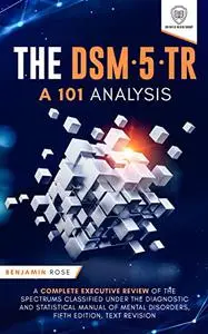 The DSM-5-TR: A 101 Analysis