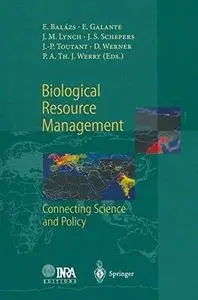 Biological Resource Management: Connecting Science and Policy