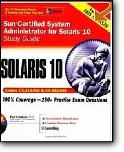 Paul Sanghera, «Sun Certified System Administrator for Solaris 10 Study Guide (Exams 310-200 & 310-202)»