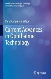 Current Advances in Ophthalmic Technology (Repost)