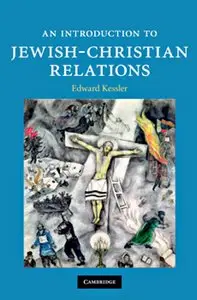 An Introduction to Jewish-Christian Relations (repost)