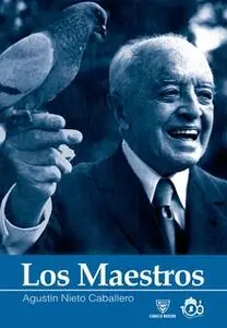 «Los Maestros» by Agustin Nieto Caballero