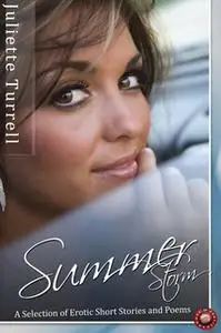 «Summer Storm and Other Stories» by Juliette Turrell