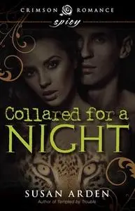 «Collared for a Night» by Susan Arden