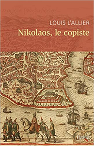 Nikolaos, Le Copiste - Louis L'Allier