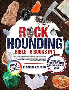 Rockhounding Bible [6 BOOKS in 1]