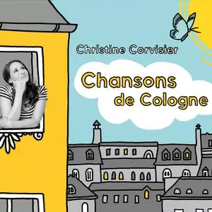 Christine Corvisier - Chansons de Cologne (2023) [Official Digital Download]