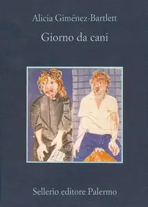Alicia Giménez-Bartlett - Giorno da cani