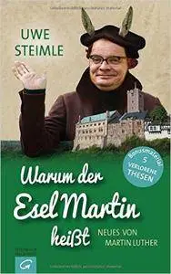 Warum der Esel Martin heißt: Neues von Martin Luther (repost)