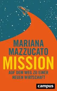 Mariana Mazzucato - Mission