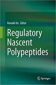 Regulatory Nascent Polypeptides