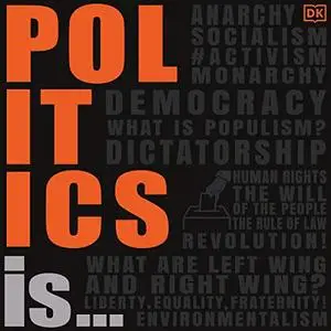 Politics Is... [Audiobook]