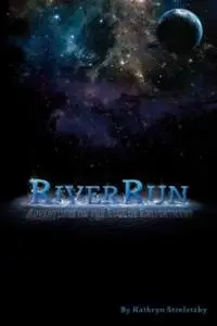 RiverRun: Adventures on the Edge of Enlightenment (repost)