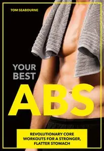 «Your Best Abs» by Tom Seabourne