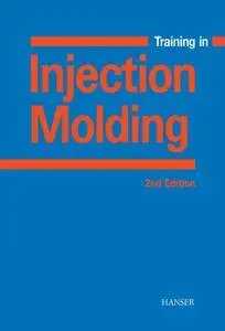 Training in Injection Molding 2E (Repost)