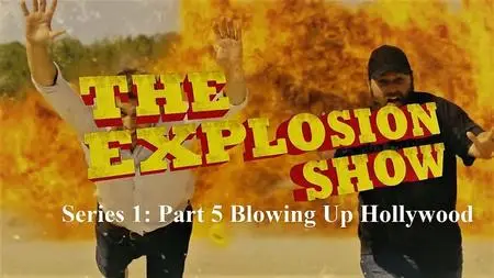 Sci Ch - The Explosion Show Series 1: Part 5 Blowing Up Hollywood (2020)