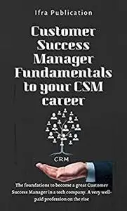 Customer Success Manager Fundamentals to your CSM career