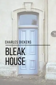 «Bleak House» by Charles Dickens