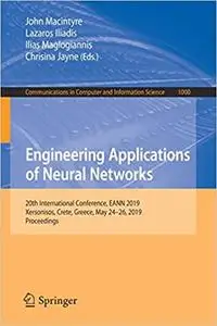 Engineering Applications of Neural Networks (Repost)