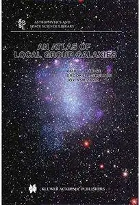 An Atlas of Local Group Galaxies [Repost]