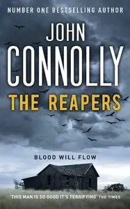 John Connolly, "The Reapers: A Thriller"