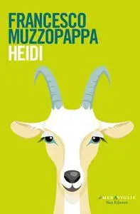 Francesco Muzzopappa - Heidi