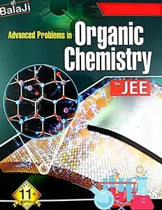 Balaji Advanced Problems in Organic Chemistry