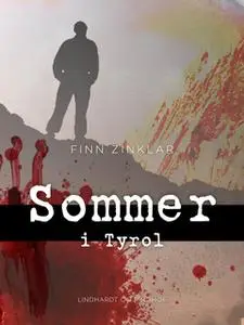 «Sommer i Tyrol» by Finn Zinklar