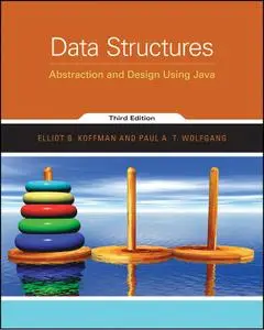 Data Structures: Abstraction and Design Using Java (3rd Edition)
