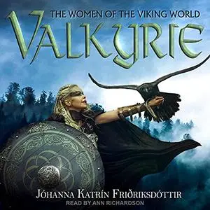 Valkyrie: The Women of the Viking World [Audiobook]