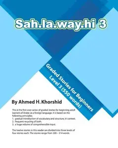 Sahlawayhi 3: Graded Stories for Beginners (Volume 3) (Arabic Edition)