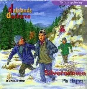 «Dalslandsdeckarna 5 - Silverormen» by Pia Hagmar
