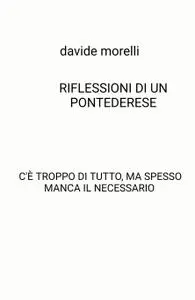 RIFLESSIONI DI UN PONTEDERESE