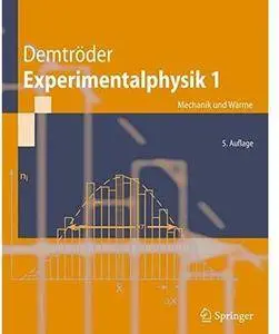 Experimentalphysik 1: Mechanik und Wärme (Auflage: 5) [Repost]