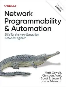 Network Programmability and Automation: Skills for the Next-Generation Network Engineer