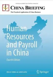 Human Resources and Payroll in China (4th edition)
