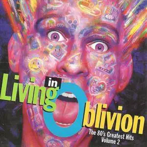 VA - Living In Oblivion: The 80's Greatest Hits Volume 2 (1993) {EMI}