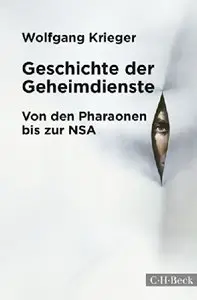 Geschichte der Geheimdienste: Von den Pharaonen bis zur NSA
