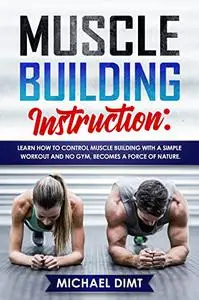 Muscle Building Instruction