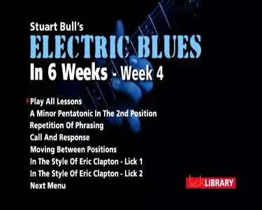 Lick Library - Stuart Bull's Electric Blues In 6 Weeks Week 4