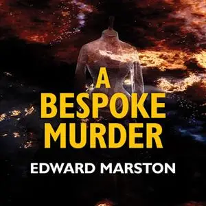 «A Bespoke Murder» by Edward Marston