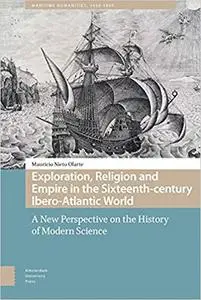 Exploration, Religion and Empire in the Sixteenth-century Ibero-Atlantic World: A New Perspective on the History of Mode