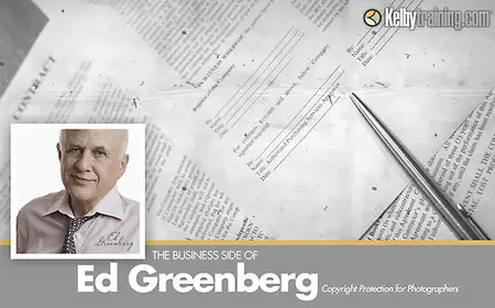 KelbyTraining - The Business Side of Ed Greenberg: Copyright Protection for Photographers