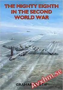 The Mighty Eighth in the Second World War (Airfields S)