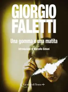 Giorgio Faletti - Una gomma e una matita