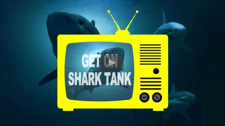 Udemy - Get On Shark Tank: Insider's Audition Guide (How I did it!)