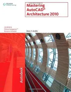 Mastering AutoCAD Architecture 2010
