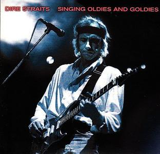 Dire Straits - Singing Oldies and Goldies (Remastered) (2014)