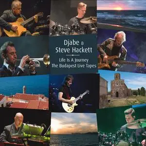 Djabe, Steve Hackett - Life is a Journey, The Budapest Live Tapes (2018)
