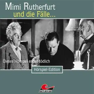 «Mimi Rutherfurt - Folge 42: Dieses Hörspiel endet tödlich» by Maureen Butcher